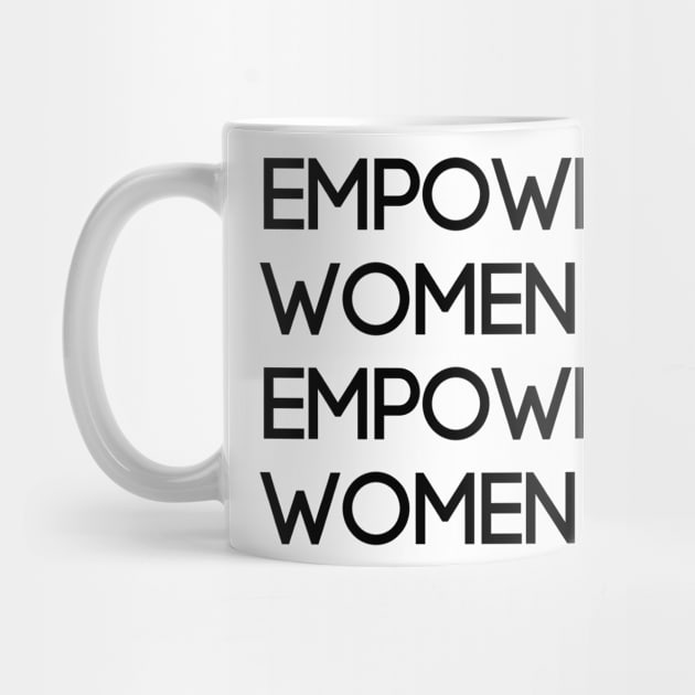 Inspirational Empowered Women Empower Women by karolynmarie